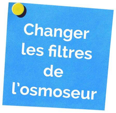 Changer les filtres de son osmoseur